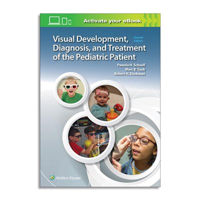 Schnell, Taub, Duckman "Visual Development, Diagnosis and Treatment of the Pediatric Patient" wyd. II